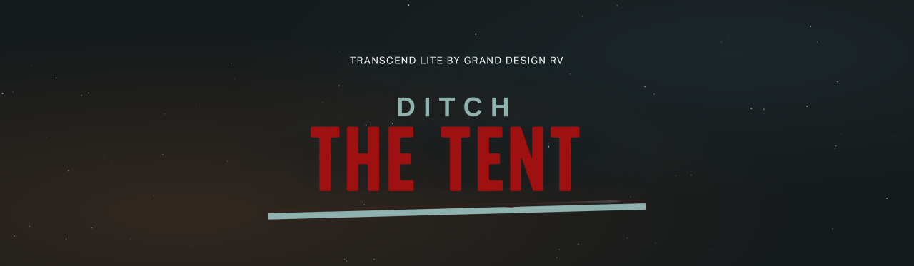 Ditch the Tent